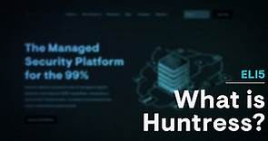 What is Huntress?