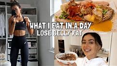 WHAT I EAT IN A DAY | how to lose belly fat