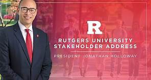 Rutgers University Stakeholder Address: President Jonathan Holloway