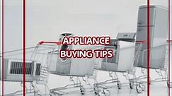 Appliance Buying Tips