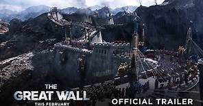 The Great Wall - Official Trailer #2 - In Theaters This February