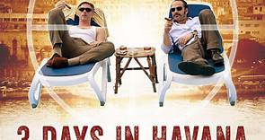 Película cubana 3 DÍAS EN LA HABANA (Three Days in Havana)