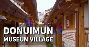 Seoul Guide｜12. Donuimun Museum Village