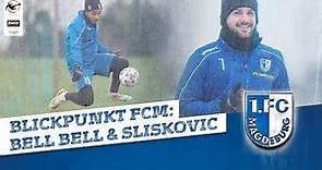 Blickpunkt FCM: Bell Bell & Sliskovic