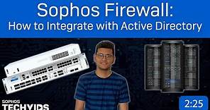 Sophos Firewall: How to Integrate with Active Directory