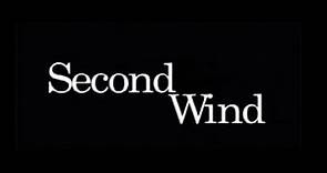 "Second Wind" Film Trailer