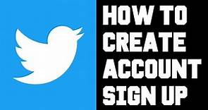 Twitter How To Create Account - Twitter How To Sign Up - Twitter How To Setup Account Help Guide