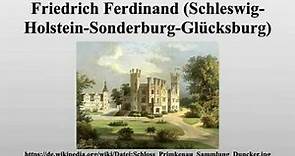 Friedrich Ferdinand (Schleswig-Holstein-Sonderburg-Glücksburg)