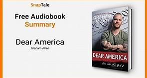 Dear America by Graham Allen: 14 Minute Summary