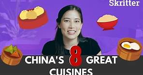 China's 8 Great Cuisines - Skritter Chinese