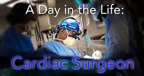 A Day in the Life of a Cardiac Surgeon