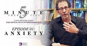 5 Minute Therapy Tips - Episode 01: Anxiety