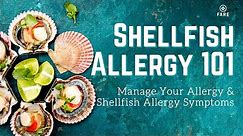 Food Allergy 101: Shellfish Allergy | Shellfish Allergy Symptom