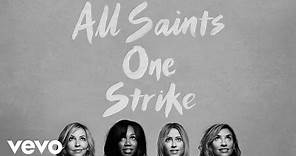 All Saints - One Strike (Official Audio)