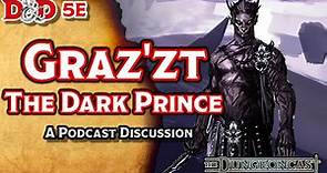 Graz'zt, the Dark Prince | Demonlords of D&D | The Dungeoncast Ep.127
