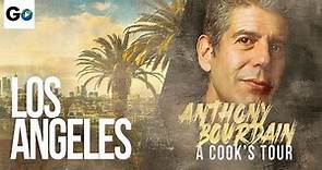 Anthony Bourdain A Cooks Tour Season 1 Episode 17: Los Angeles My Own Heart of Darkness