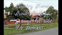 Country home acreage pond garage for sale TN $129,900