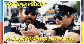 Dos súper policías | Aventura | Película Completa en Español