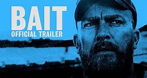 BAIT - Official Trailer