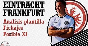 Eintracht de CHAMPIONS: Así queda la plantilla prácticamente cerrada