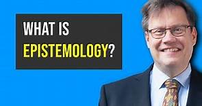 What is epistemology? Introduction to the word and the concept