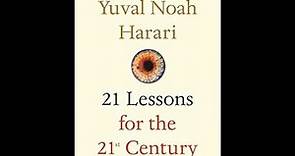 "21 Lessons for the 21st Century" by Yuval Noah Harari