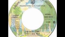 Susan Cowsill -- "The Next Time That I See You" (WB) 1977