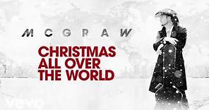 Tim McGraw - Christmas All Over The World (Audio)