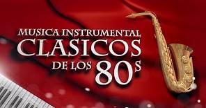 Clásicos de los 80 - Música Instrumental