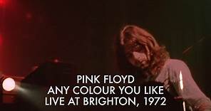 Pink Floyd - Any Colour You Like - Live at Brighton
