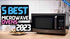 Best Microwave Oven of 2023 | The 4 Best Ovens Review