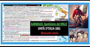 ☑️GARIBALDI - LA SPEDIZIONE DEI MILLE - UNITà D' ITALIA 1861- riassunto facile di storia