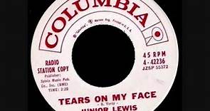 Junior Lewis - Tears Of My Face