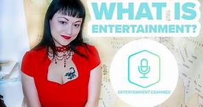 What is Entertainment || Definition and Etymology