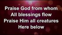 Praise God From Whom All Blessings Flow - Lyric Video (with vocals)