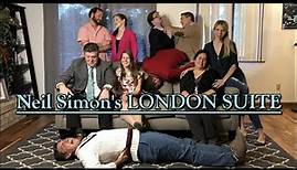 Neil Simon's London Suite - Montage