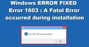 How to Fix Error 1603: A fatal error occurred during installation
