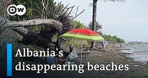 Why much of Albania's coastline is eroding | DW News