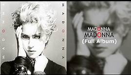 Madonna - MADONNA (Full Album)