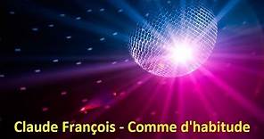 Claude François - Comme d'habitude (Lyrics)