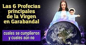 Las 6 Profecías principales de la Virgen en Garabandal [cuales se cumplieron y cuales aún no]