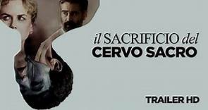 IL SACRIFICIO DEL CERVO SACRO - Trailer Ufficiale Italiano
