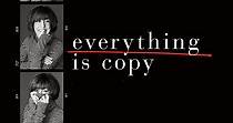 Everything Is Copy - movie: watch streaming online