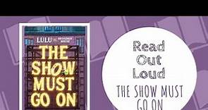 READ OUT LOUD Jenna Gavigan THE SHOW MUST GO ON - LULU the Broadway Mouse