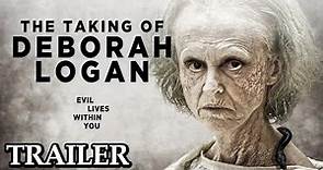 THE TAKING OF DEBORAH LOGAN | Official Horror Trailer