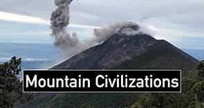 The Geography of Mountain Civilizations