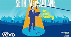 Seth MacFarlane - That Face (Audio)