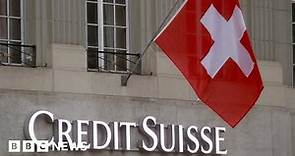 Credit Suisse: What is happening to the Swiss banking giant? - BBC News
