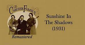 The Carter Family - Sunshine In The Shadows (1931)