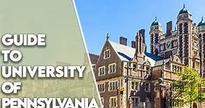 University of Pennsylvania - Guide to University of Pennsylvania